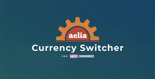 Aelia Currency Switcher for WooCommerce