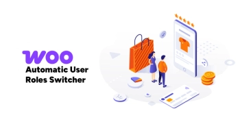 Automatic User Roles Switcher for WooCommerce