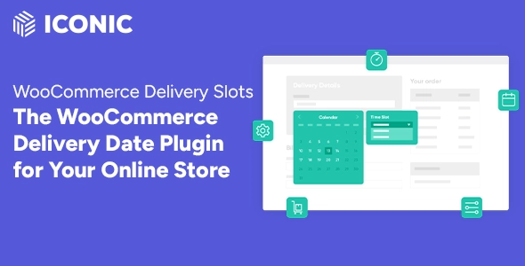 ICONIC WooCommerce Delivery Slots
