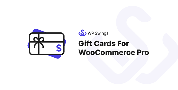 WP Swings Gift Cards For WooCommerce Pro