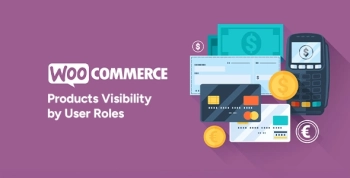 WooCommerce Products Visibility by User Roles Plugin